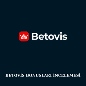 Betovis Bonusları İncelemesi