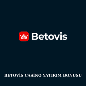 Betovis Casino Yatırım Bonusu