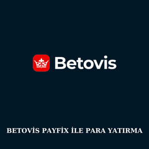 Betovis Payfix ile para yatırma