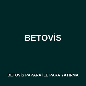 Betovis Papara ile para yatırma